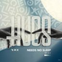 Needs No Sleep - ME & U