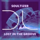 Soultizer - Lost In The Groove (Original Mix)