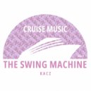 KACZ - The Swing Machine (Original Mix)