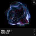 Saxaq, Bishu D - Never Sleep (Original Mix)