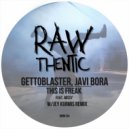 Gettoblaster & Javi Bora feat. Missy - This Is Freak (Jey Kurmis Remix)