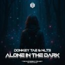 Donkey Tae & NLTS - Alone In The Dark (Extended Mix)
