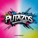 Saanvi Woolsey - Putazos (Original Mix)