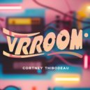 Cortney Thibodeau - Vrroom (Original Mix)