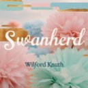 Wilford Knuth - Swanherd (Original Mix)