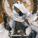 Oppositionist Dance - Arms Race ()