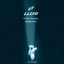 LLISO - The Final Breath (Extended Mix)