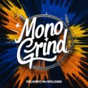 Orlando McWilliams - Mono Grind (Original Mix)