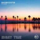 Bassboosted Club - Night Time ()
