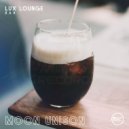 Lux Lounge Bar - Moon Unison ()