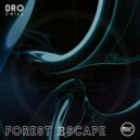 Dro Chill - Forest Escape ()