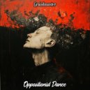 Oppositionist Dance - Grandmaster ()