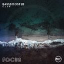 Bassboosted Club - Focus ()