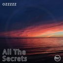OzZzzz - All The Secrets ()