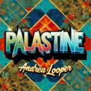 Andrea Looper - Palastine (Original Mix)