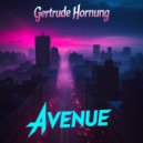 Gertrude Hornung - Avenue (Original Mix)
