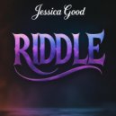Jessica Good - Riddle (Original Mix)