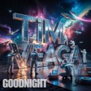 Tim Veaga - Goodnight ()