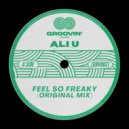 Ali U - Feel So Freaky