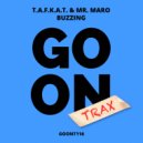 T.a.f.k.a.t., Mr. Maro - Buzzing (Original Mix)