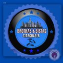 Brothas & Sistas - Starchaser