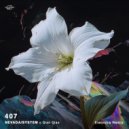 NevadaSYSTEM & Qian Qiao & Eleonora - 407 (Eleonora Remix)