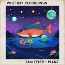 Sam Tyler - Plans