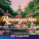 Neil Langenfeld - Rosengarten (Original Mix)