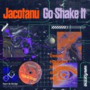 Jacotanu - Go Shake It (Original Mix)