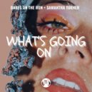 Babes On The Run & Samantha Turner - What\'s Going On (Original Mix)