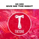 Nari, Nabuk - Give Me The Night