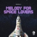 Moontalk - Melody (For Space Lovers) (Original Mix)