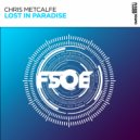 Chris Metcalfe - Lost In Paradise