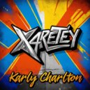 Karly Charlton - Xaretey (Original Mix)