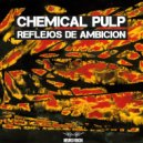 Chemical Pulp - Al Hueso (Original Mix)