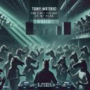 Tony Metric - Can\'t Get You Out Of My Head (Extended Mix)