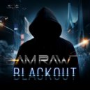 I AM RAW - 010 BLACKOUT