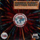 Andrew Russet - Getting Ready