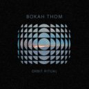 Bokah Thom & RUMTUM - Orbit Ritual (feat. RUMTUM) ()