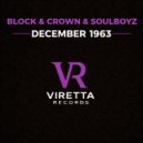 Block & Crown, Soulboyz - December 1963 (Original Mix)