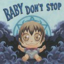 CHASE - Baby don't stop