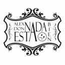 Alex Don Oficial - Nada Esta Bien ()