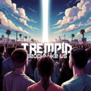 Trempid - People Like us