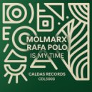 Molmarx & Rafa Polo - Is My Time ()