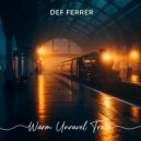 Def Ferrer - Warm Unravel Train (Disco Edition)